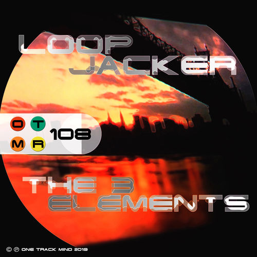 Loop Jacker - The 3 Elements / One Track Mind