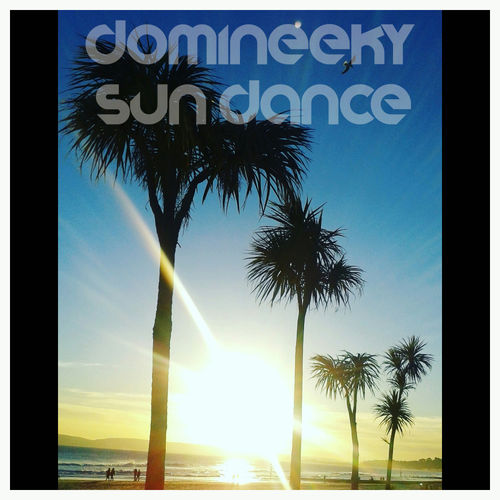 Domineeky - Sun Dance / Good Voodoo Music