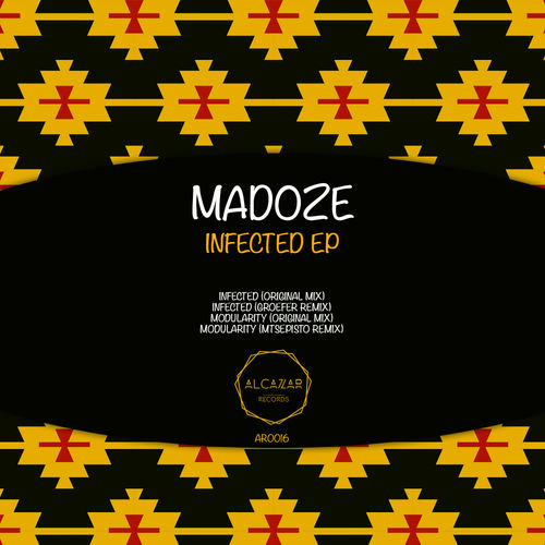 Madoze - Infected E.P / Alcazar Records