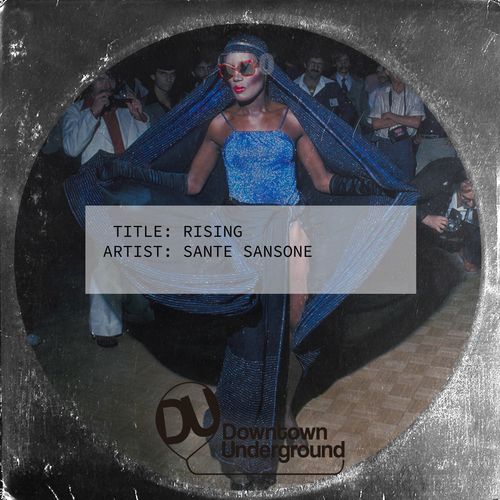 Sante Sansone - Rising / Downtown Underground