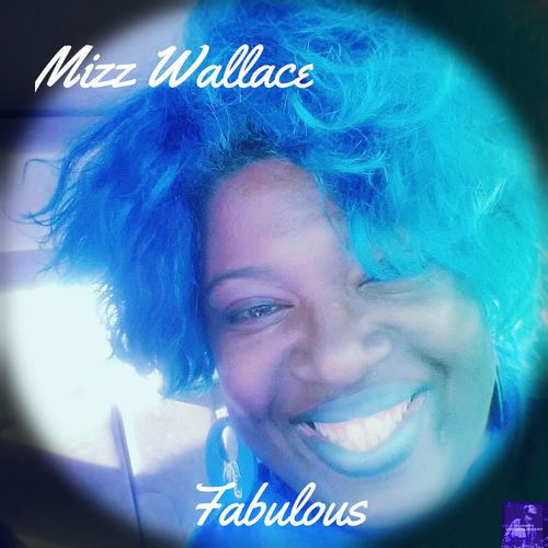 Mizz Wallace - Fabulous EP / Miggedy Entertainment