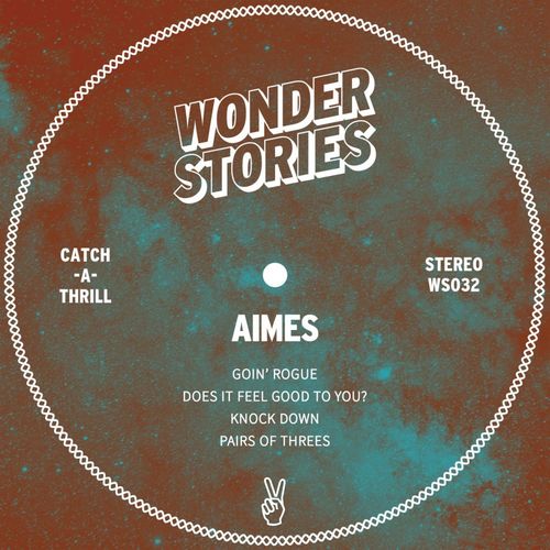 AIMES - Goin' Rogue / Wonder Stories