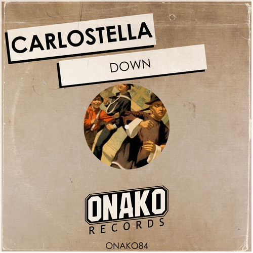 Carlostella - Down / Onako Records