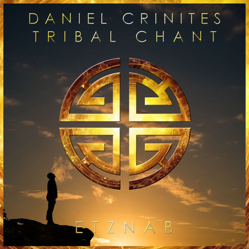 Daniel Crinites - Tribal Chant / Etznab
