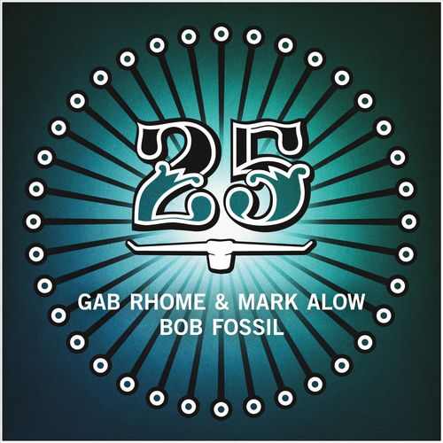 Gab Rhome & Mark Alow - Bob Fossil / Bar 25 Music