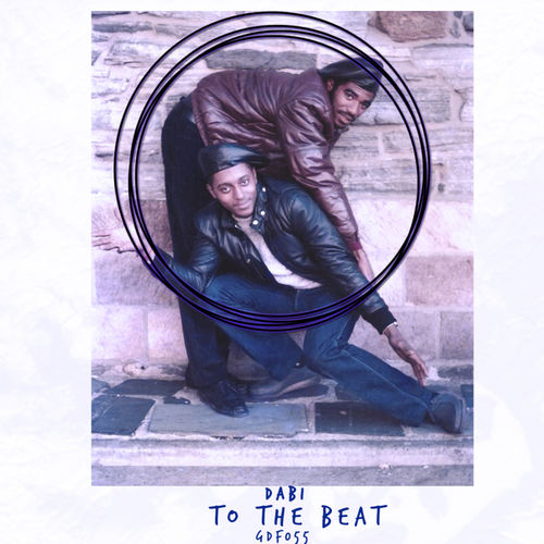 Dabi - To The Beat / GoodFellas