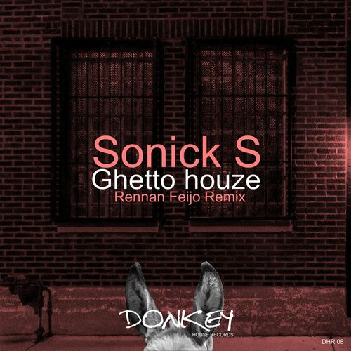 Sonick S - Guetto Houze / Donkey House Records