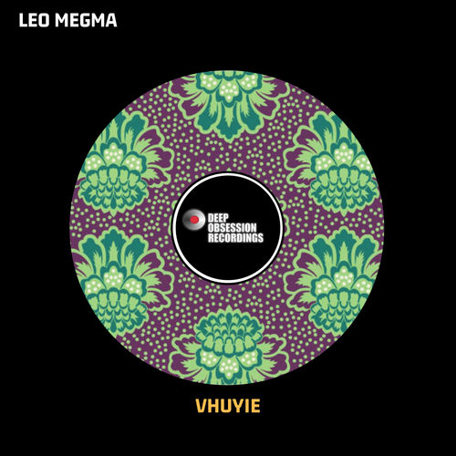Leo Megma - Vhuyie (Afro Main Mix) / Deep Obsession Recordings