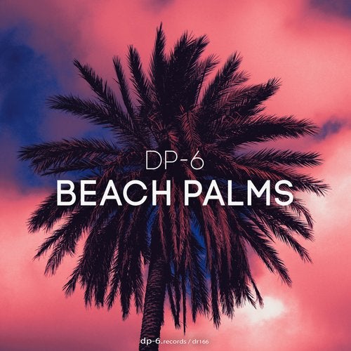 DP-6 - Beach Palms / DP-6 Records