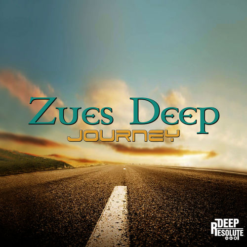 Zues Deep - Journey / Deep Resolute (PTY) LTD