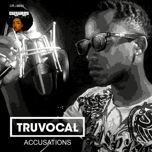 Truvocal - Accusations / Cultures Records