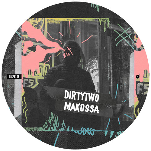 Dirtytwo - Makossa / Lisztomania Records