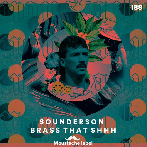 Sounderson - Brass That Shhh / Moustache Label