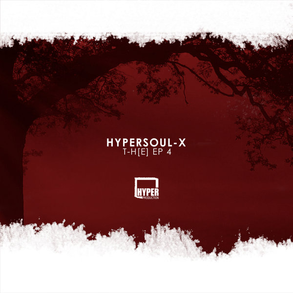 HyperSOUL-X - T-H[E] EP 4 / Hyper Production (SA)