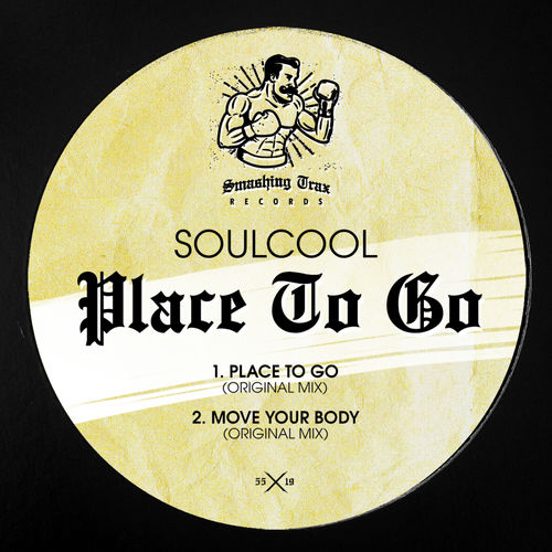 Soulcool - Place To Go / Smashing Trax Records