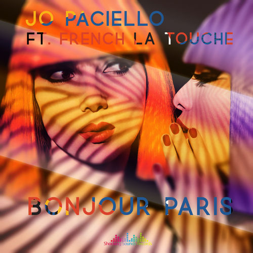 Jo Paciello - Bonjour Paris (Le Parisien Mix) / Shocking Sounds Records