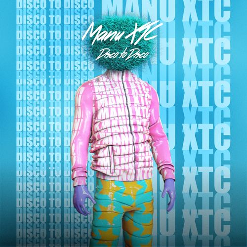 Manu XTC - Disco to Disco / Sticky Groove