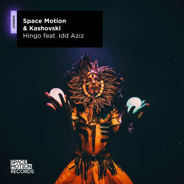 Space Motion, Kashovski, Idd Aziz - Hingo / Space Motion Records
