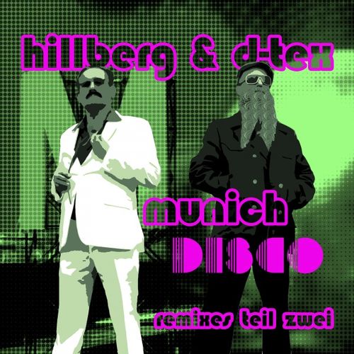 Hillberg & D-Tex - Munich Disco Remixes (Teil Zwei) / Fire Music