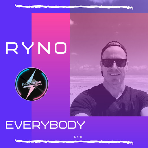 Ryno - Everybody / Thunder Jam Records