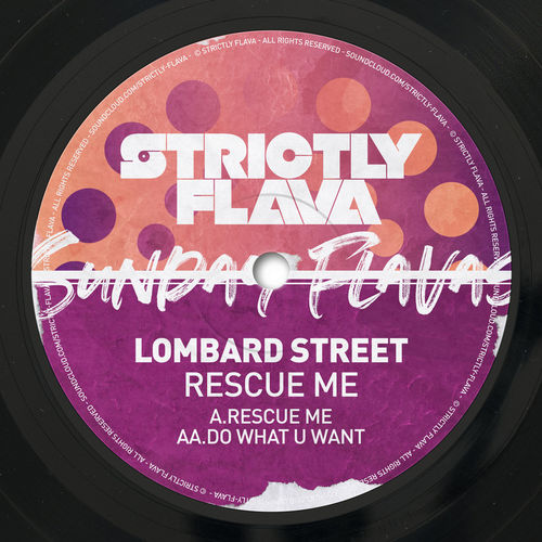 Lombard Street - Sunday Flavas, Vol. 1: Rescue Me / Strictly Flava