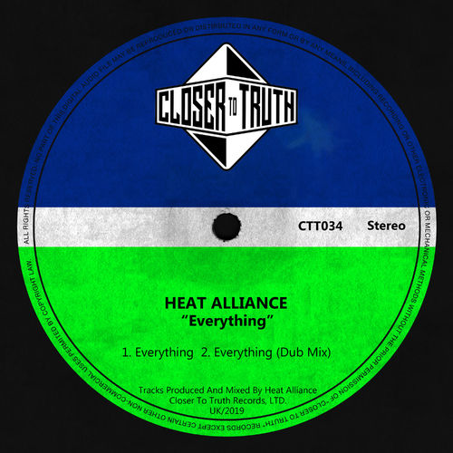 Heat Alliance - Everything / Closer To Truth