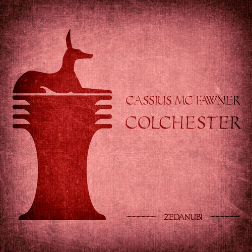 Cassius Mc Fawner - Colchester / Zedanubi