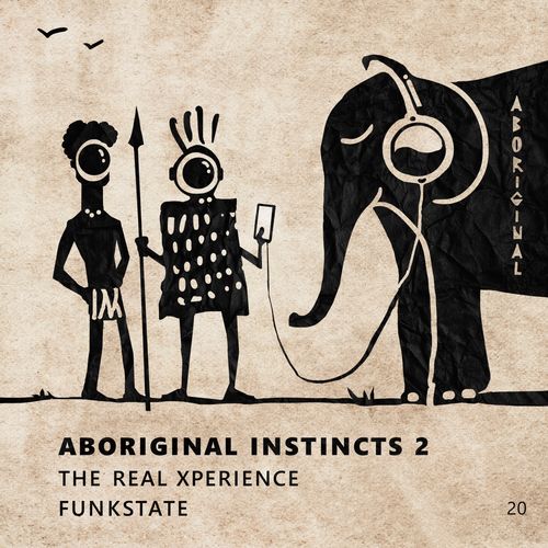 The Real Xperience & Funkstate - Aboriginal Instincts 02 / aboriginal