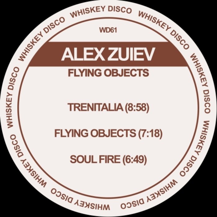 Alex Zuiev - Flying Objects / Whiskey Disco
