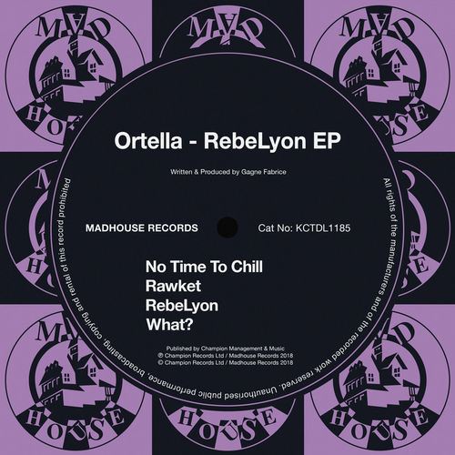 Ortella - RebeLyon / Madhouse Records