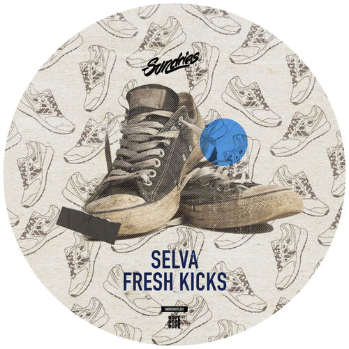 Selva - Fresh Kicks / Sundries Digital