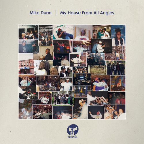 Mike Dunn - My House From All Angles / Classic Music Company