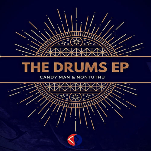 Candy Man & Nontuthu - The Drums EP / PLANET MUSIC ENTERTAINMENT Pty(Ltd)
