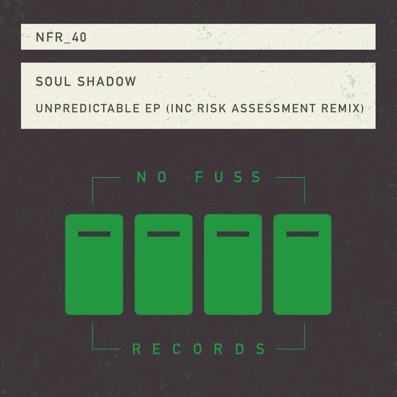 Soul Shadow - Unpredictable / No Fuss Records