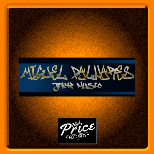 Miguel Palhares - Jack Music / High Price Records