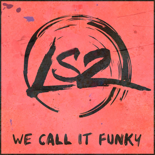 LS2 - We Call It Funky / Orange Groove Records