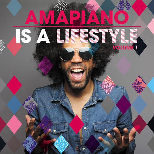 VA - AmaPiano Is A LifeStyle Vol. 1 / House Afrika