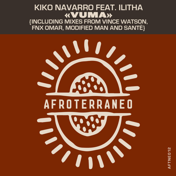 Kiko Navarro feat. Ilitha - Vuma / Afroterraneo Music