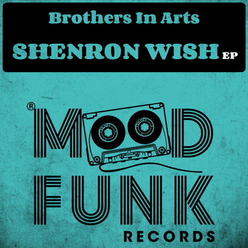 Brothers in Arts - Shenron Wish EP / Mood Funk Records