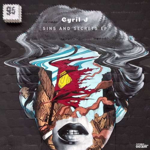 Cyril J - Sins & Secrets EP / AudioMeth Recordings