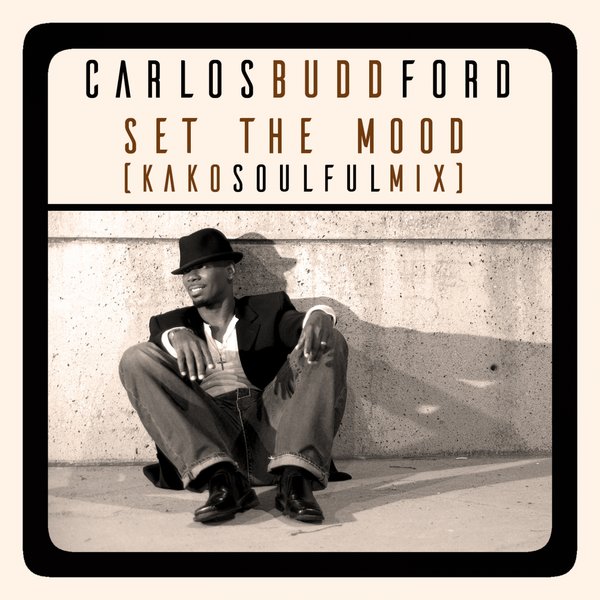 Carlos Budd Ford - Set the Mood / On Work