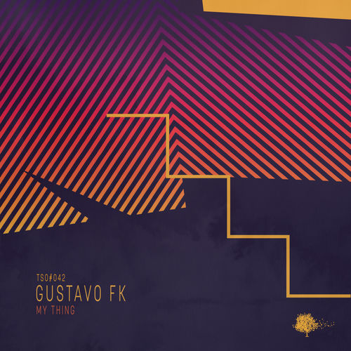 Gustavo Fk - My Thing / Tree Sixty One