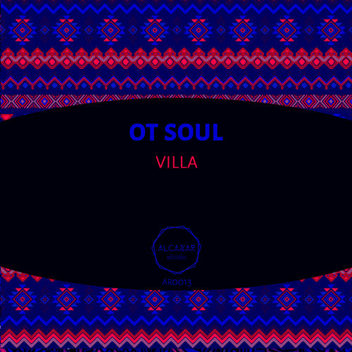 OT Soul - Villa / Alcazar Records