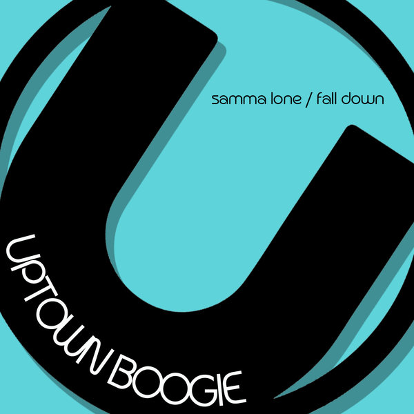 Samma Lone - Fall Down / Uptown Boogie