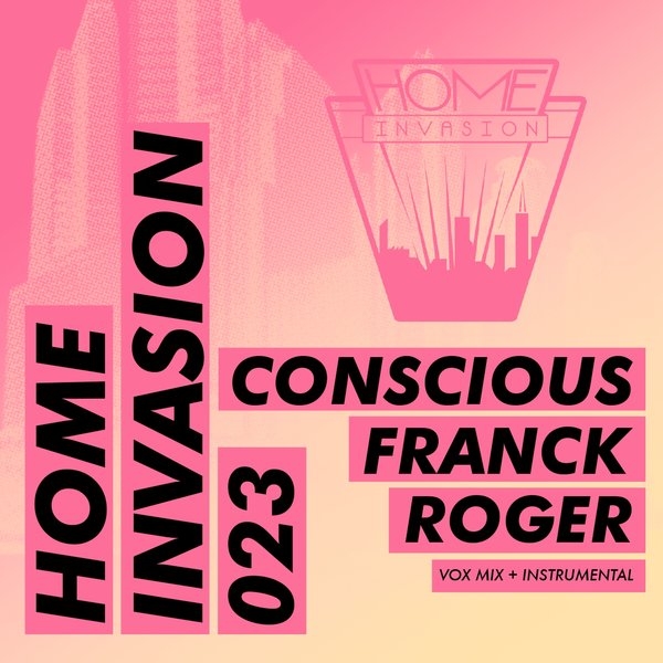 Franck Roger - Conscious / Home Invasion