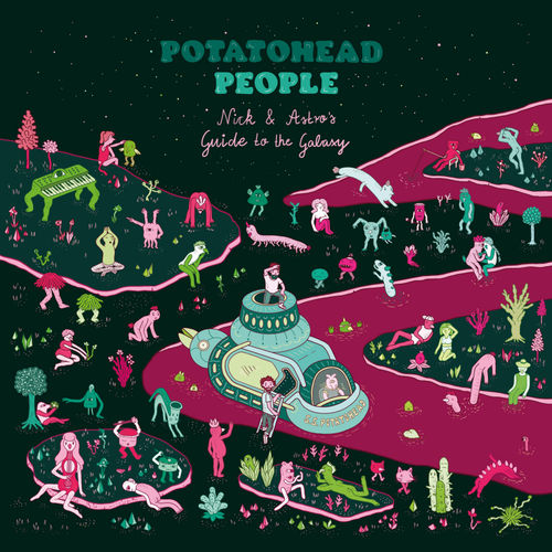 Potatohead People - Nick & Astro's Guide to the Galaxy / Bastard Jazz Recordings