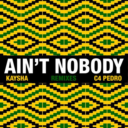 Kaysha - Ain't Nobody (Remixes) / Sushiraw