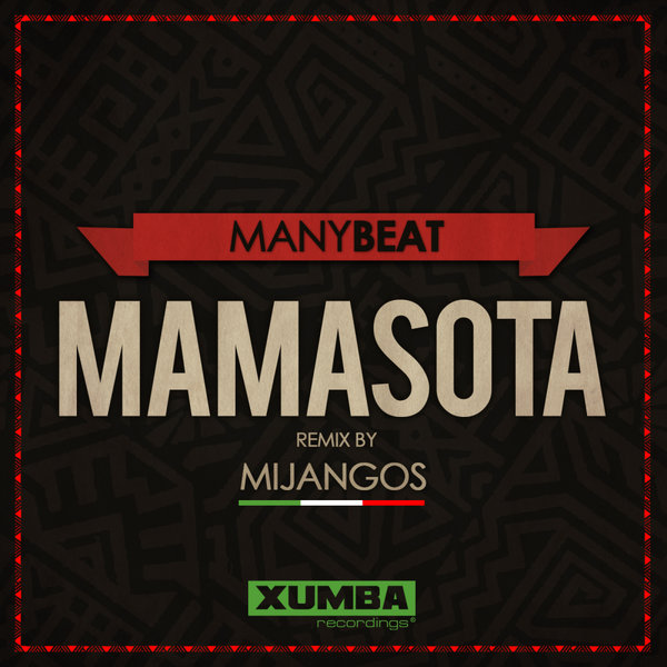 Manybeat - Mamasota (Mijangos Remixes) / Xumba Recordings