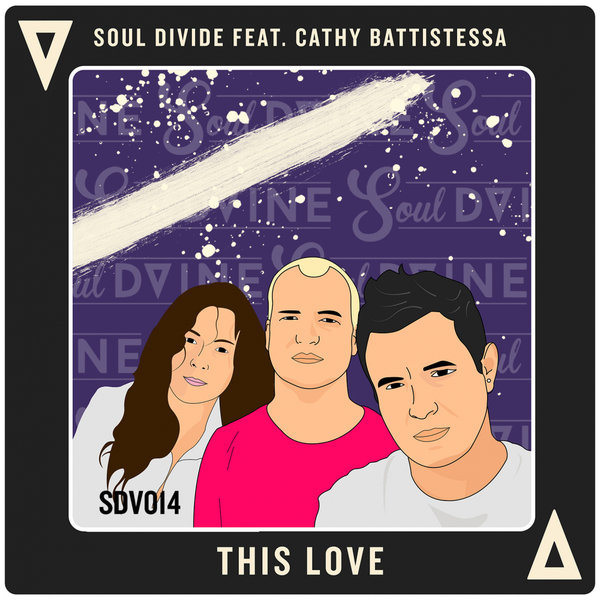 Soul Divide feat. Cathy Battistessa - This Love / Soul D-Vine