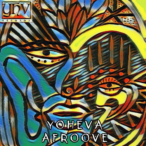 Yoheva - Afroove / YHV Records